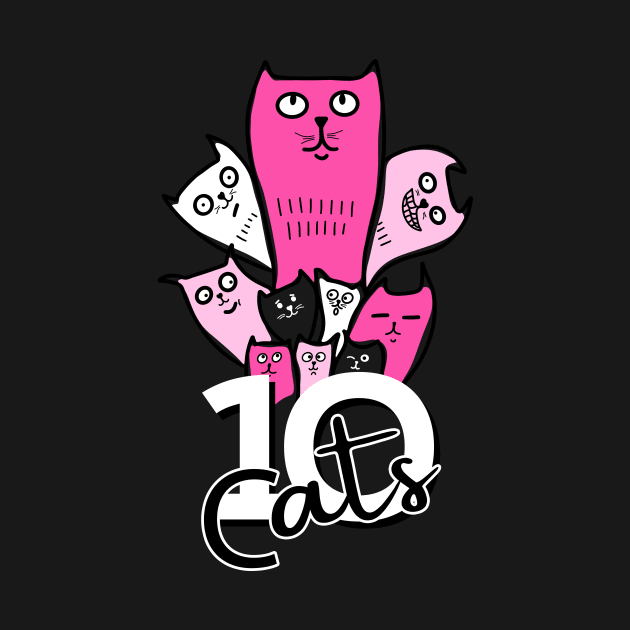10 cats funny tshirt by CattyWoof