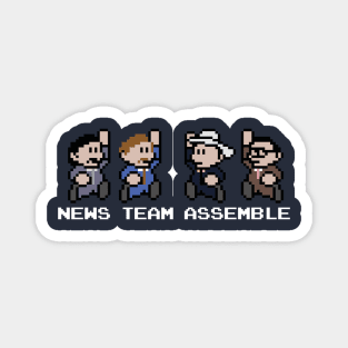 8 Bit Anchorman News Team Assemble Magnet