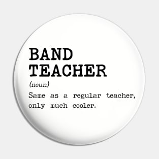 Band Teacher Definition Pin