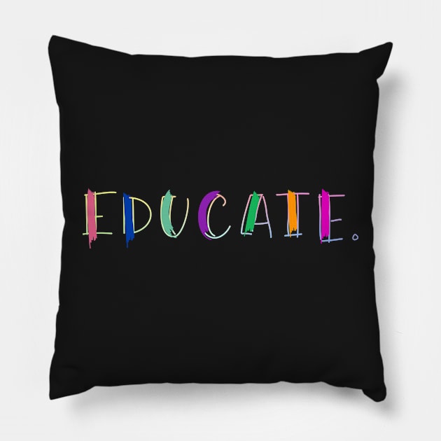 EDUCATE Pillow by ScienceCorner