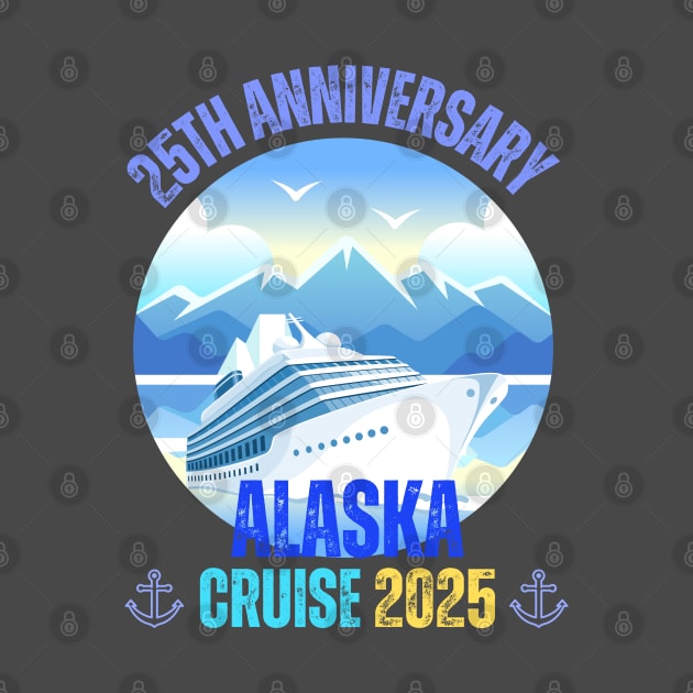 25th Anniversary Wedding Alaska Cruise 2025 Couple Matching by Just Me Store