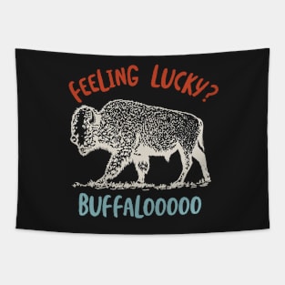 Buffalo Feeling Lucky? Tapestry