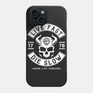 BIKER, LIVE FAST DIE SLOW Phone Case