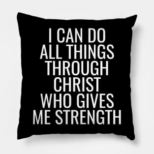 PHILIPPIANS 4:13 (WHITE) Pillow