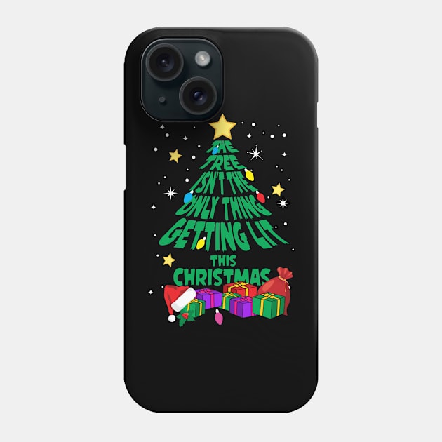 The Tree Isn't The Only Thing Getting Lit This Christmas Phone Case by Sunset beach lover