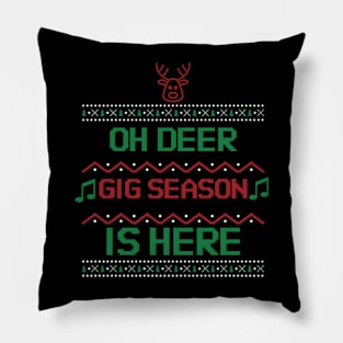 Oh Deer Gig Season is Here Pillow