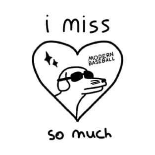 I miss modern baseball sm T-Shirt