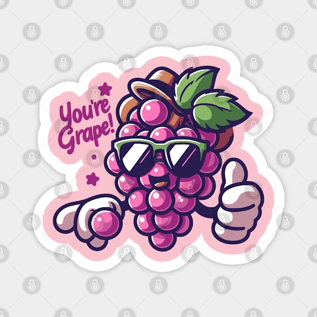 You Are Grape | Cute Grape Design for You Are Great | Motivational Quote Magnet by Nora Liak
