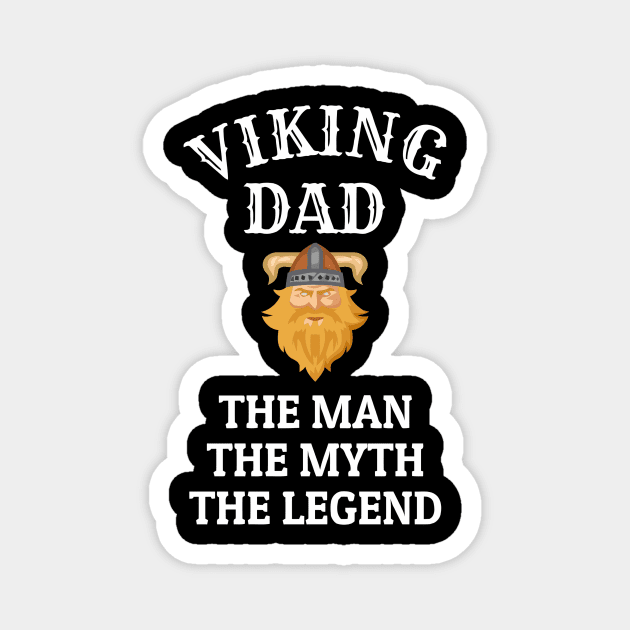 Viking Dad The Man The Myth The Legend Magnet by Ramateeshop