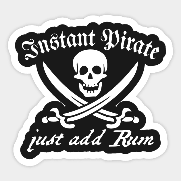 Instant Pirate Just Add Rum Funny Drinking T-shirt Pirate 