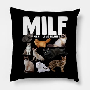 MILF Man I Love Felines Cat Cartoon Pillow