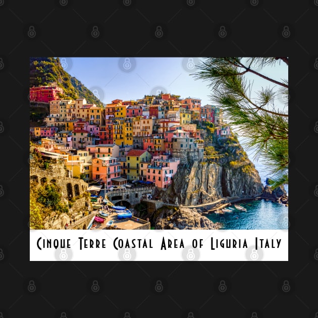 Cinque Terre Coastal Area of Liguria Italy by Gear 4 U
