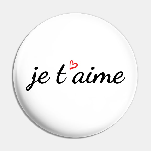 Je t'aime Pin by Tres-Jolie