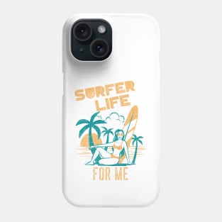 Surfer Life For Me palm tree girl with surf board and Sunset  on the Beach Phone Case