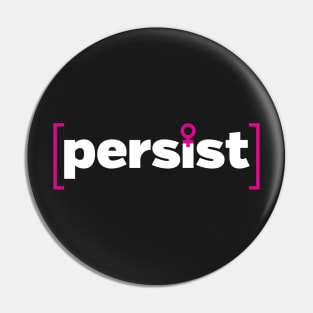 persist Pin