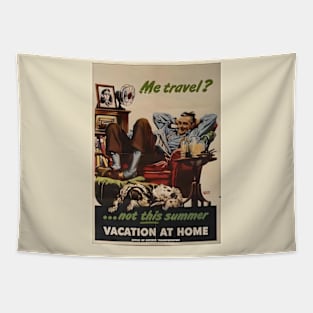 Vacation at Home! WWII Staycation Poster Tapestry