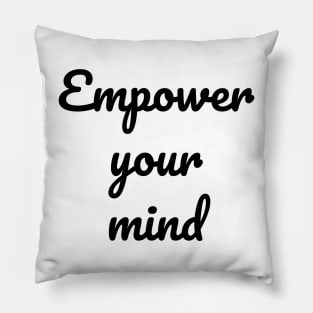 Empower Your Mind Mental Health Pillow