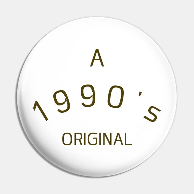 a 1990's Original - Funny Pin by Unapologetically me