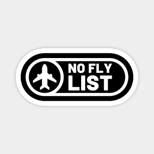 No Fly List Magnet