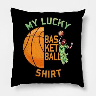 My Lucky Basketball Funny Basketball Player Pillow