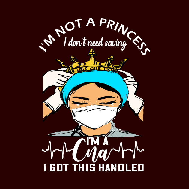 I'm not a princess i dont need saving i'm a cna i got this handled cna nurse gift by DODG99