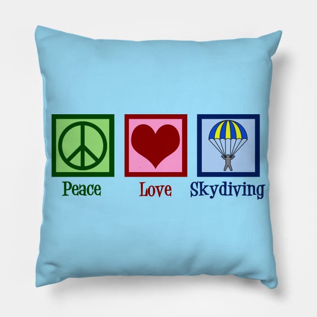 Peace Love Skydiving Pillow by epiclovedesigns