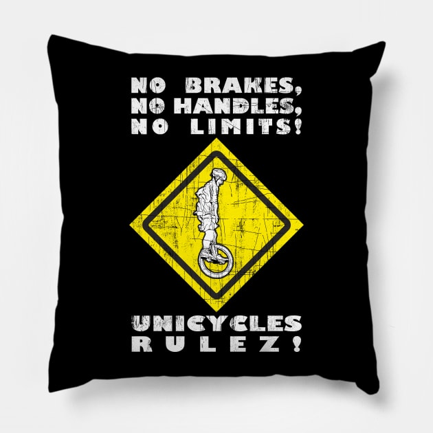 Funny Unicycle Yellow Traffic Sign And Cool Saying Pillow by FancyTeeDesigns