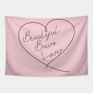 Beautiful Bravo Lover Tapestry