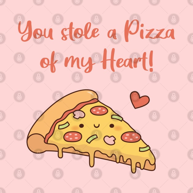 Cute You Stole a Pizza of my Heart Love Pun by rustydoodle