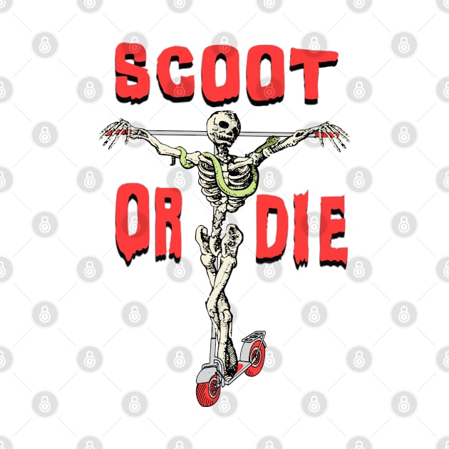 SCOOT OR DIE Scooter Sk8 Or Die Skeleton Parody Meme by blueversion