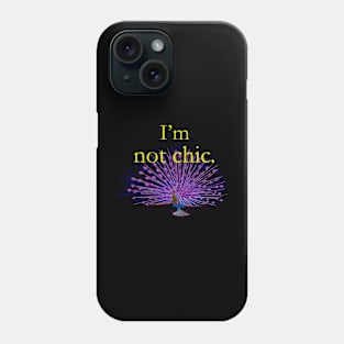 I'm not chic funny design Phone Case