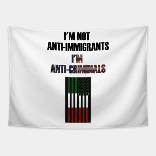 ANTI IMMIGRANTS Front Tapestry