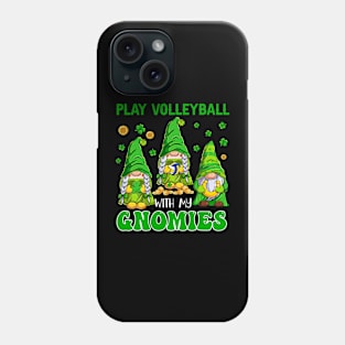 Play Volleyball With My Gnomies St. Patrick's Day Player Phone Case