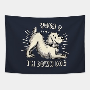 Yoga? I'm Down Dog Tapestry