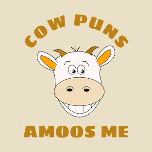 Cow Puns Amoos Me T-Shirt