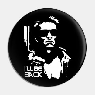 Arnold Schwarzenegger I'll Be Back (Terminator) Pin