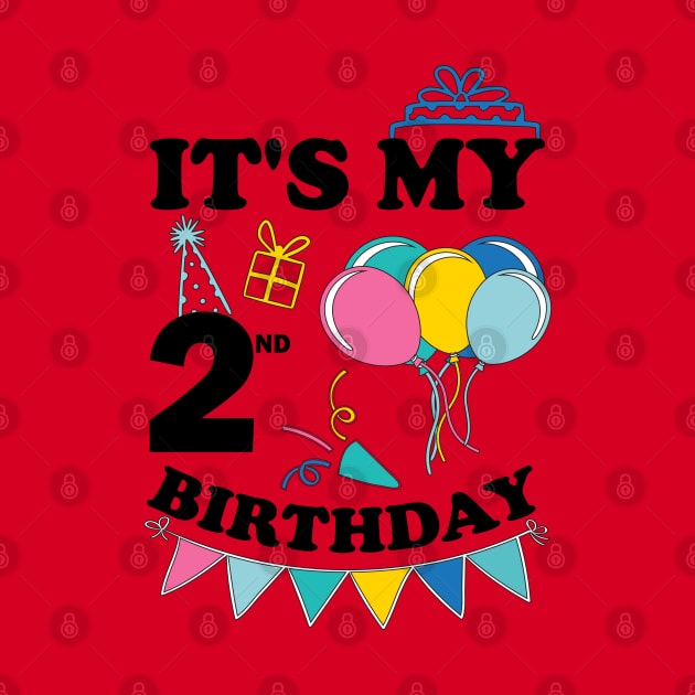 Kids It's My 2nd Birthday Celebrating two Years by greatnessprint