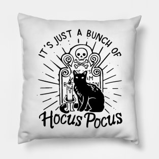It's Just A Bunch Of Hocus Pocus Pillow