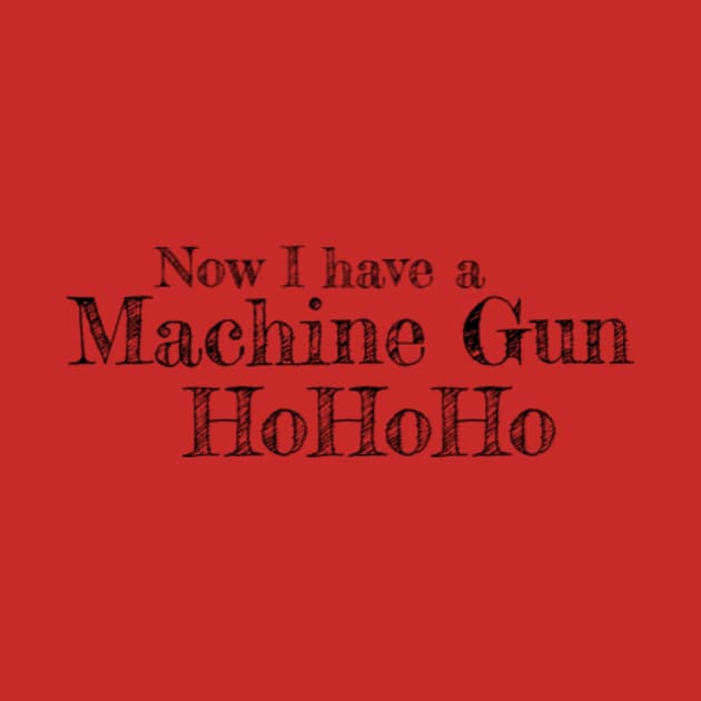 Now I have a Machine Gun by Hammer905