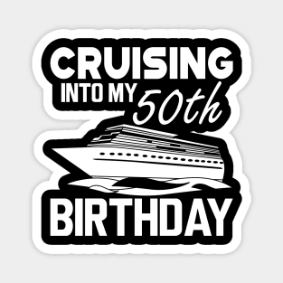 50th Birthday - Cruising in my 50th Birthday w Magnet