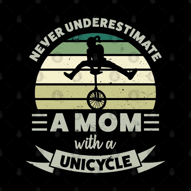 Mom with a Unicycle Funny Gifts Mom by qwertydesigns