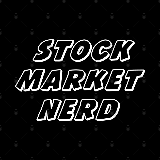 Stock market nerd, stock market geek by strangelyhandsome