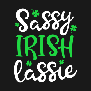 Sassy Irish Lassie Shamrock St Patrick’s Day Girl Shirt T-Shirt