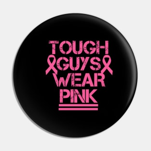 Tough guys wear pink Pin