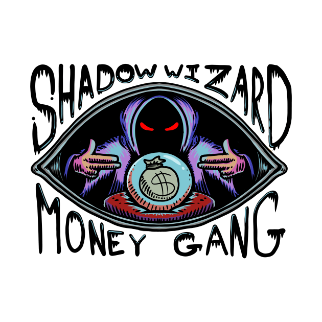 Shadow wizard money gang by Spinner-vision