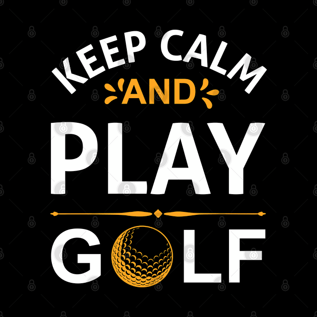 Keep calm and play golf by zooma