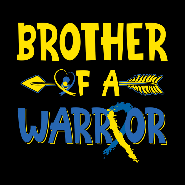 Brother Of A Warrior Down Syndrome Awareness Month by nadinecarolin71415