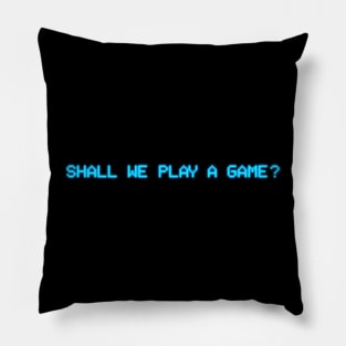 Shall We Play A Game? Wargames Pillow