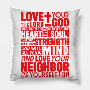 Luke 10:27 Love the Lord Pillow