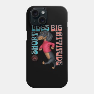 Short Legs Big Attitude Phone Case